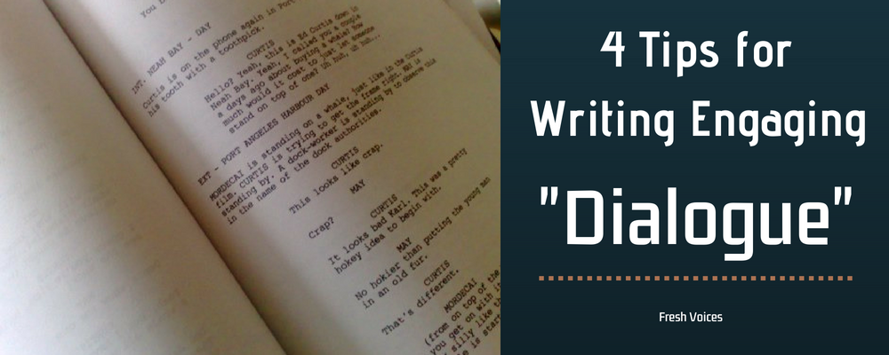 4 Tips for Writing Engaging Dialogue