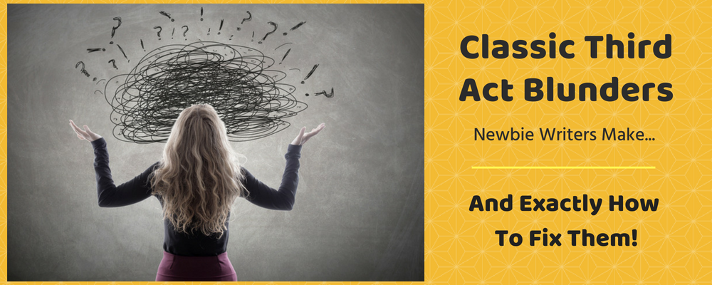 Classic Third Act Blunders